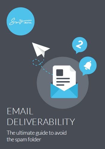 Email Deliverability - The ultimate guide to avoid the spam folder